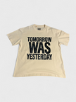 Yesterday Was Tomorrow Tee Archival White